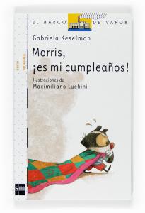 Morris, es mi cumpleaños. SM