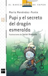 Pupi y el secreto del dragón esmeralda. SM