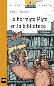 La hormiga Miga en la biblioteca. SM