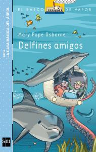 Delfines amigos (la casa mágica del árbol). SM