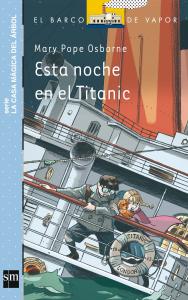 Esta noche en el Titanic (la casa mágica del árbol). SM