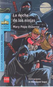 La noche de los ninjas (La casa mágica del árbol). SM