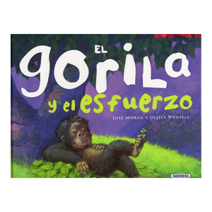 El gorila y el esfuerzo