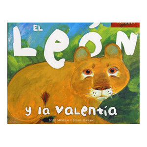 El león y la valentía