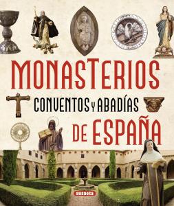 Monasterios, conventos y abadías de España