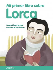 Mi primer libro sobre Lorca. Anaya