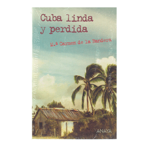 CUBA LINDA Y PERDIDA