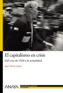 El capitalismo en crisis: del crac de 1929 a la actualidad