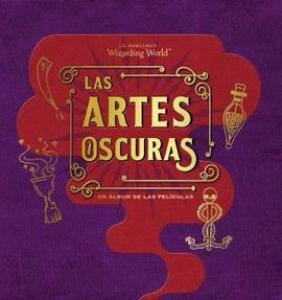 Las artes oscuras. Un album de las películas Harry Potter