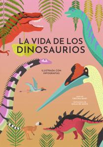 LA VIDA DE LOS DINOSAURIOS (VVKIDS)