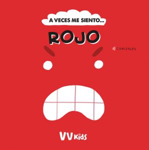 A VECES ME SIENTO... ROJO (VVKIDS)