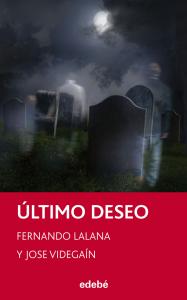 Último desea (Periscopio). Edebe