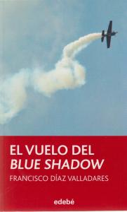 El vuelo del blue shadow