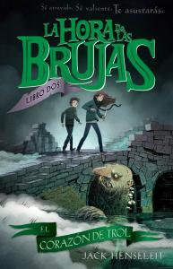 La hora de las brujas 2: El corazón del troll