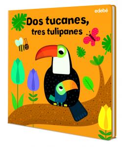 DOS TUCANES, TRES TULIPANES