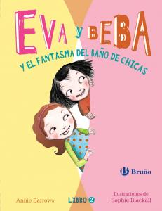 Eva y Beba y el fantasma del baño de chicas