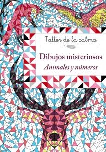 Taller de la calma: Dibujos misteriosos. Animales y números