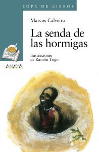 La senda de las hormigas