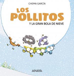 Los pollitos y la gran bola de nieve