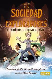 La sociedad de los Exploradores 2 - La maldición de la cueva de cristal