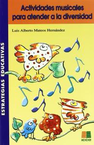 Actividades musicales para atender a la diversidad.