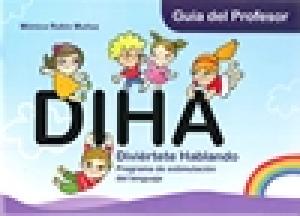 DIHA. Guía del Profesor. Educación Infantil