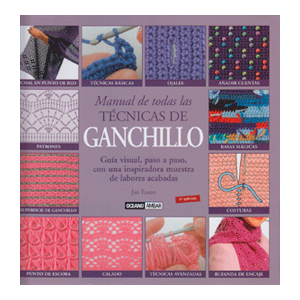 MANUAL DE TODAS LAS TÉCNICAS DE GANCHILLO