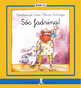 Sóc fadrina!