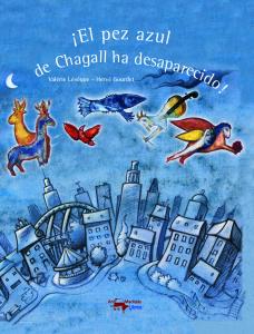 ¡EL PEZ AZUL,DE CHAGALL  HA DESAPARECIDO!