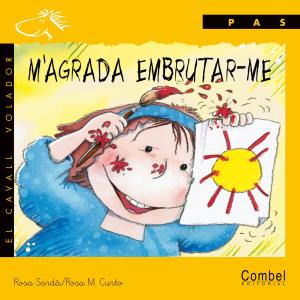 M agrada embrutar-me