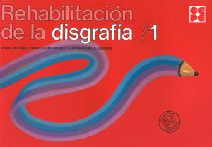 Rehabilitación de la Disgrafía 1