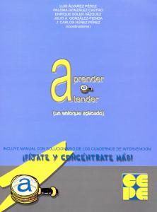 ¡Fíjate y Concéntrate Más! Aprender a atender. Manual y Solucionario