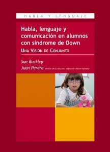 Habla, Lenguaje y Comunicación en Niños con Síndrome de Down