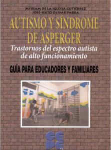 Autismo y Síndrome de Asperger. Trastornos del espectro autista de alto funciona