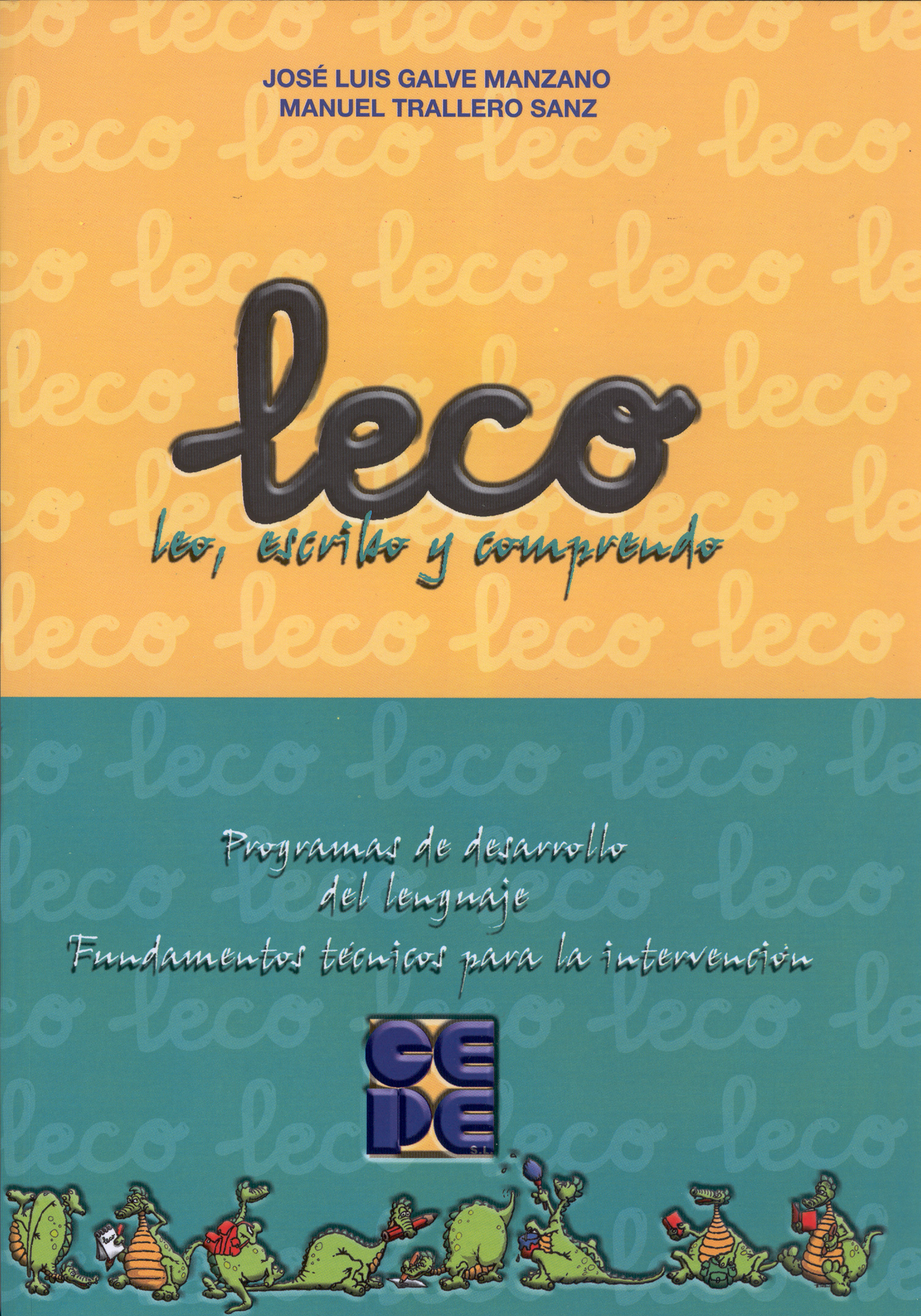 Manual LECO. Programa de Desarrollo del Lenguaje. Fundamentos Técnicos para la I