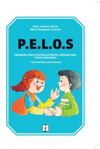 PELOS. Programa para la estimulación del lenguaje oral y socio-emocional. 1º y 2