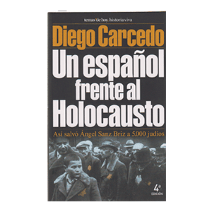 UN ESPAÑOL FRENTE AL HOLOCAUSTO