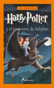 Harry Potter y el prisionero de Azkaban (Harry Potter 3)