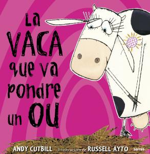 La vaca que va pondre un ou (La vaca)