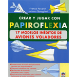 CREA PAPIROFLEXIA 17 AVIONES VOLADORES