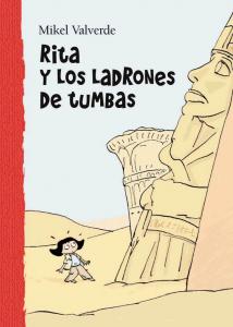 RITA Y LADRONES DE TUMBAS