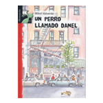 LIBROSAURIO:UN PERRO LLAMADO DANEL