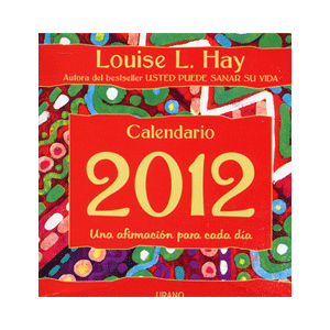 CALENDARIO LOUSE L.HAY 2012