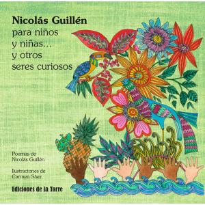 Nicolás Guillén para niños y niñas y otros seres curiosos