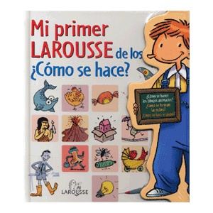 MI PRIMER LAROUSSE COMO SE HACE