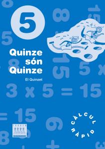 Quinzé són quinze 5