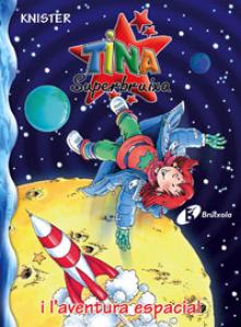 Tina Superbruixa i l aventura espacial