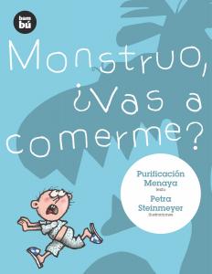 Monstruo, ¿vas a comerme?