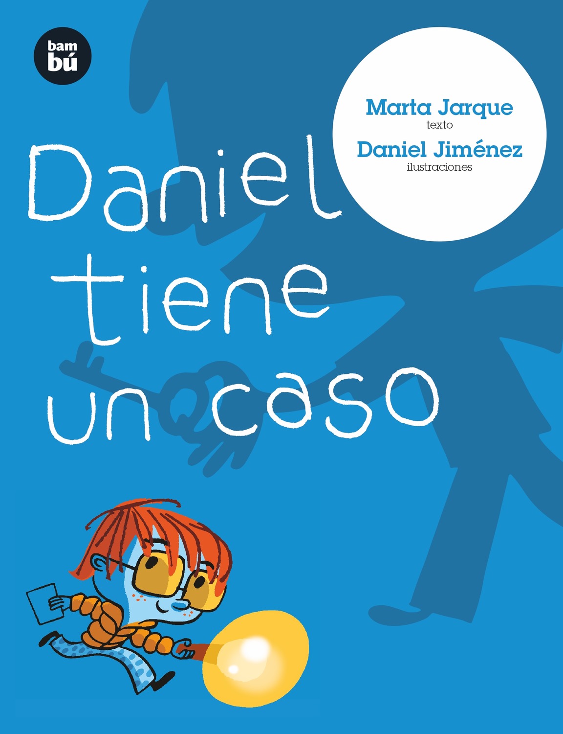 Daniel tiene un caso