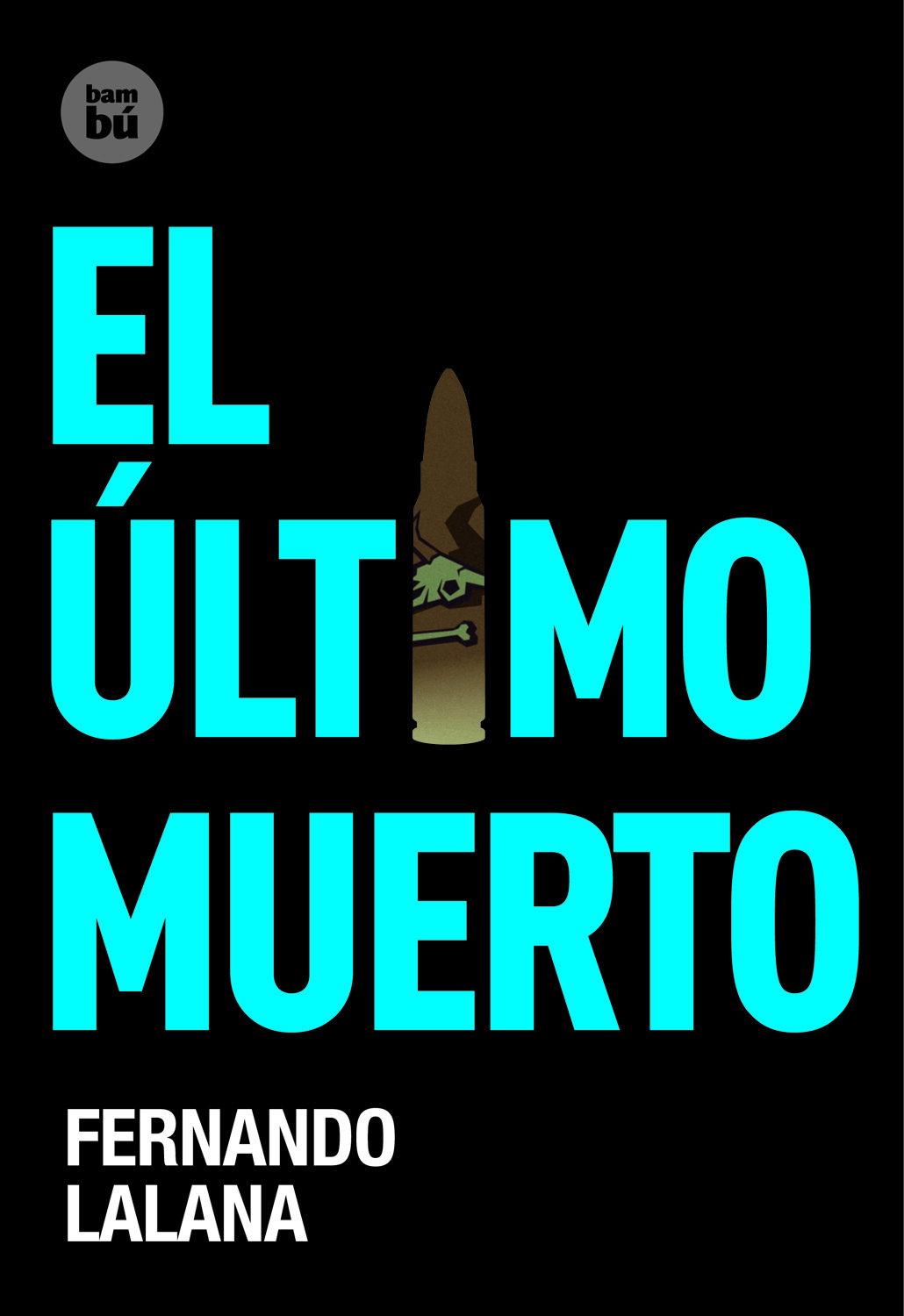 El último muerto